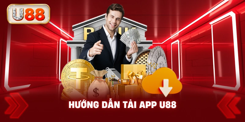 Hướng Dẫn Tải App U88